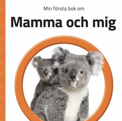Cover for Min första bok om Mamma och mig (Kartonbuch) (2021)