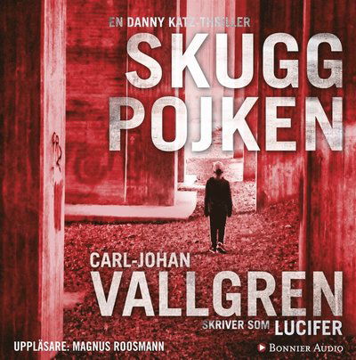 Cover for Lucifer · Danny Katz: Skuggpojken (Hörbok (MP3)) (2013)