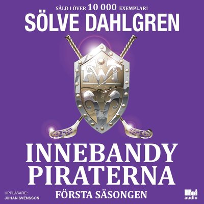 Cover for Sölve Dahlgren · Innebandypiraterna. Första säsongen (CD) (2016)