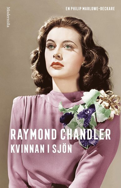 Cover for Raymond Chandler · En Philip Marlow-deckare: Kvinnan i sjön (Bound Book) (2020)