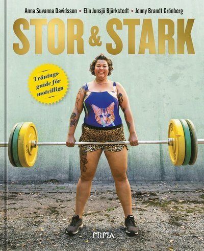 Cover for Elin Junsjö Bjärkstedt · Stor &amp; stark : träningsguide för motvilliga (Bound Book) (2019)