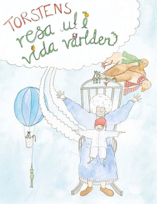 Cover for Pär Holmgren · Torstens resor: Torstens resa ut i vida världen (Bound Book) (2010)