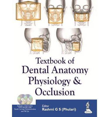 Cover for Rashmi GS Phulari · Textbook of Dental Anatomy, Physiology and Occlusion (Paperback Book) [New edition] (2013)