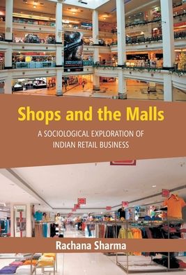 Cover for Rachana Sharma · Shops and the Malls (Hardcover Book) (2015)