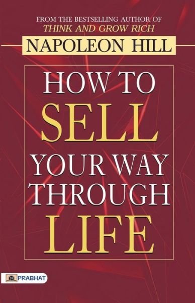 Cover for Napoleon Hill · How to Sell Your Way Through Life (Paperback Bog) (2021)