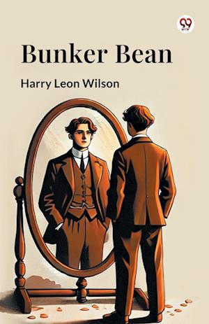 Cover for Harry Leon Wilson · Bunker Bean (Edition1) (Paperback Book) (2025)