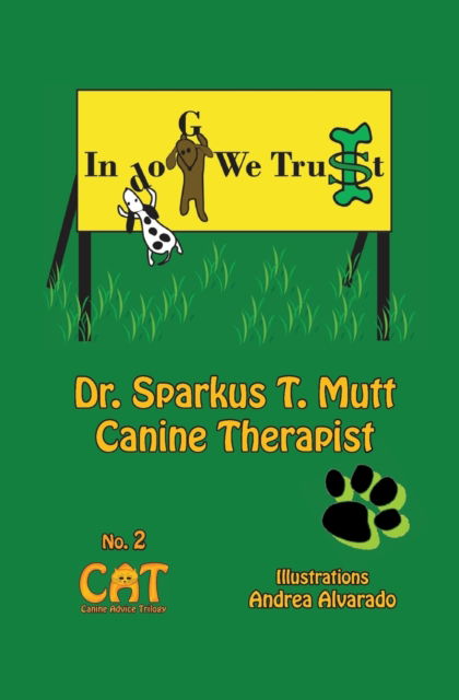 Cover for Sparkus T Mutt · In Dog We Trust (Paperback Book) (2016)