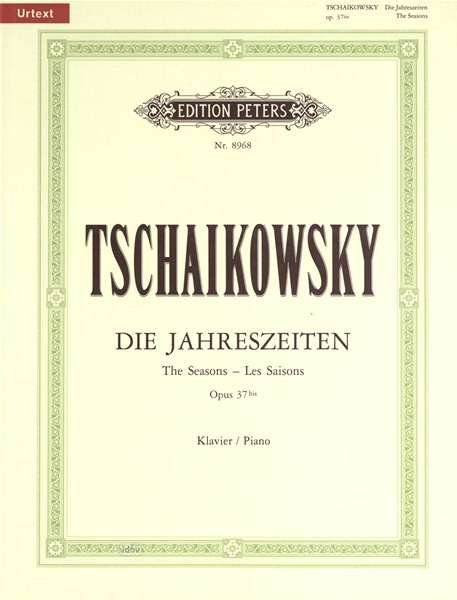 Cover for Peter I Tchaikovsky · The Seasons op. 37bis (37a) for Piano (Partitur) (2001)