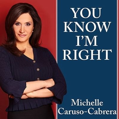 Cover for Michelle Caruso-Cabrera · You Know I'm Right (CD) (2010)