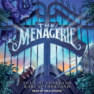 The Menagerie Lib/E - Tui T Sutherland - Musik - TANTOR AUDIO - 9798200370405 - 25. Juni 2019