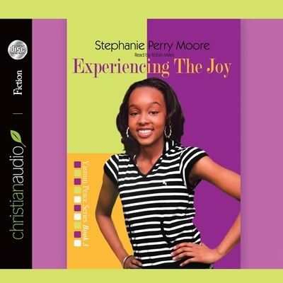 Experiencing the Joy - Stephanie Perry Moore - Music - Christianaudio - 9798200495405 - December 1, 2010