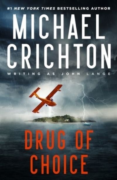 Cover for Michael Crichton · Drug of Choice (Book) (2023)