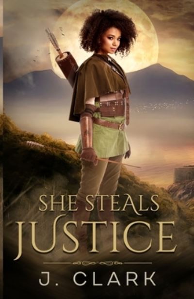 Cover for J Clark · She Steals Justice (Paperback Book) (2022)