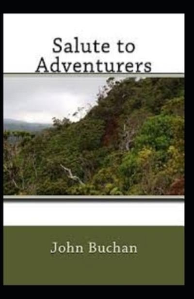 Cover for John Buchan · Salute to Adventurers (Illustarted) (Paperback Book) (2022)