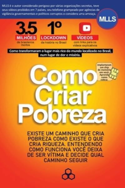 Cover for Mlls Souza · Como Criar Pobreza: desmontando a pobreza e gerando riquezas (Paperback Bog) (2021)