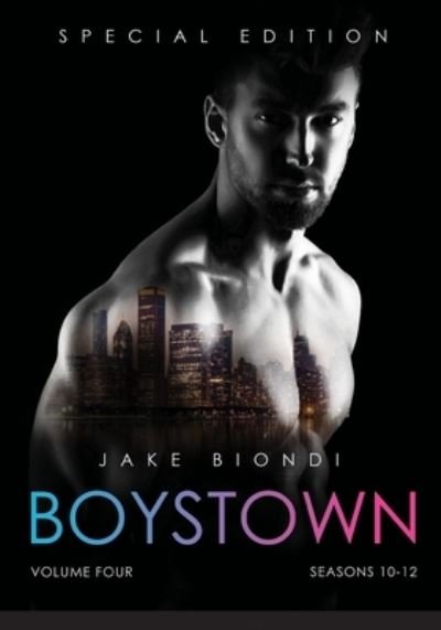 Cover for Jake Biondi · BOYSTOWN Volume Four: Seasons 10-12 - Boystown (Pocketbok) (2021)