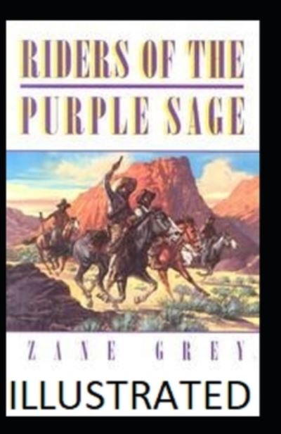 Cover for Zane Grey · Riders of the Purple Sage Illustrated (Taschenbuch) (2021)