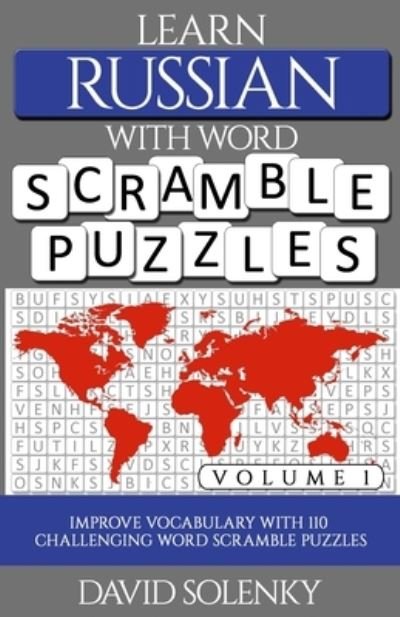 Learn Russian with Word Scramble Puzzles Volume 1 - David Solenky - Books - Independently Published - 9798560810405 - November 10, 2020