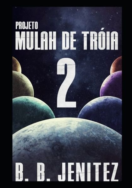 Cover for Osame Kinouchi · Projeto Mulah de Troia 2 (Paperback Bog) (2020)
