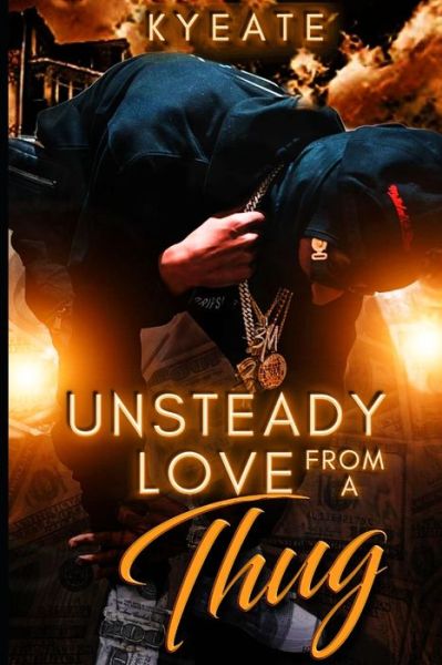 Cover for Kyeate · Unsteady Love From a Thug - Unsteady Love from a Thug (Paperback Book) (2021)