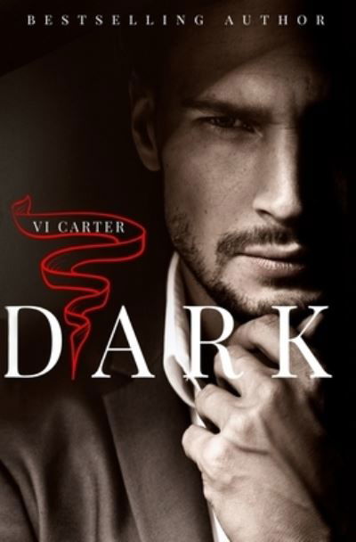 Cover for VI Carter · Dark: A Dark Billionaire Romance - The Boyne Club (Taschenbuch) (2020)