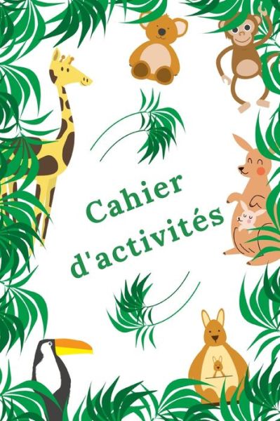 Cover for Les Activités Edition · Cahier d'activites (Paperback Book) (2020)