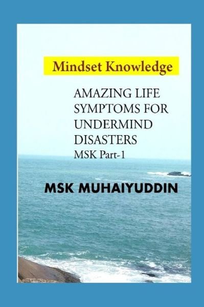 Cover for Msk Muhaiyuddin · Amazing Life Symptoms for Under Mind Disasters (Pocketbok) (2020)