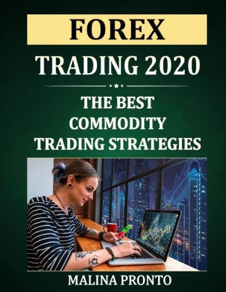 Forex Trading 2020 - Malina Pronto - Książki - Independently Published - 9798679624405 - 26 sierpnia 2020