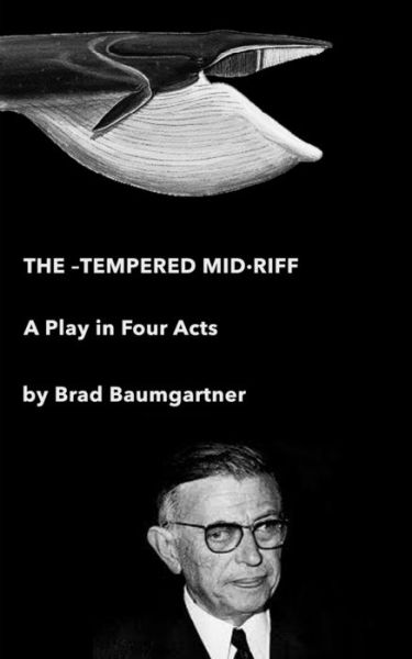 Cover for Brad Baumgartner · The -Tempered Mid-Riff (Taschenbuch) (2020)