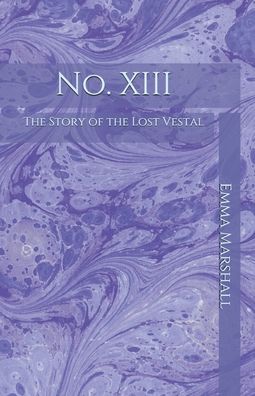 No. XIII - Emma Marshall - Books - Independently Published - 9798691561405 - October 18, 2020