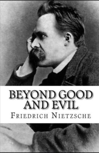 Cover for Friedrich Wilhelm Nietzsche · Beyond Good &amp; Evil (classics illustrated) (Taschenbuch) (2021)