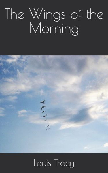 Cover for Louis Tracy · The Wings of the Morning (Paperback Book) (2021)