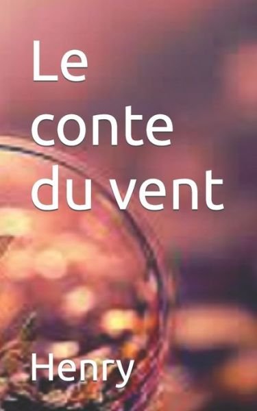 Cover for Henry · Le conte du vent (Paperback Book) (2021)