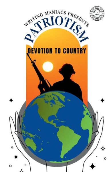 Cover for Writing Maniacs · Patriotism: Devotion To Country (Paperback Book) (2022)