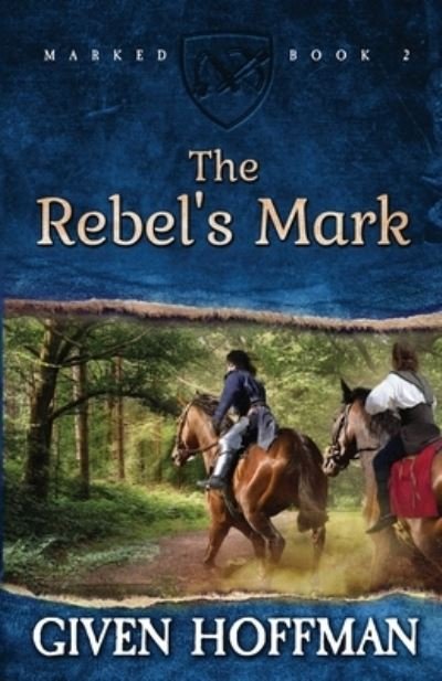 Cover for Given Hoffman · The Rebel's Mark - Marked (Paperback Book) (2021)