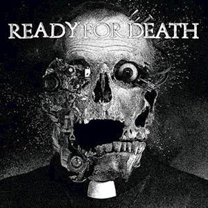 Cover for Ready For Death (LP) (2022)