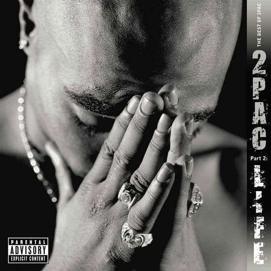 Best Of 2pac Pt 2: Life - 2pac - Musiikki - INTERSCOPE - 0602435217406 - perjantai 16. heinäkuuta 2021