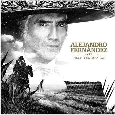 Hecho en Mexico - Fernandez Alejandro - Music - POL - 0602508663406 - March 20, 2002