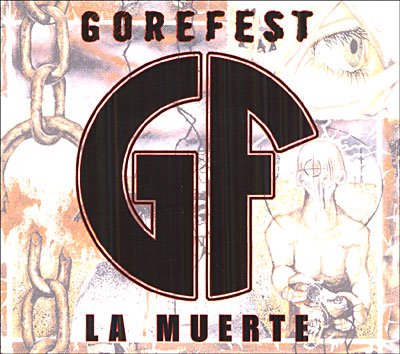 La Muerte - Gorefest - Musik - Nuclear Blast - 0727361149406 - 31. oktober 2005