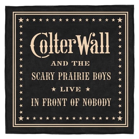 Cover for Colter Wall · Live in Front of Nobody (LP) (2021)