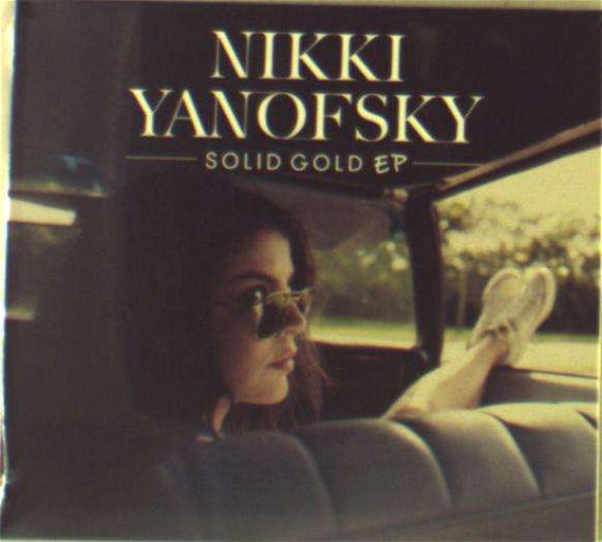 Cover for Nikki Yanofsky · Solid Gold EP (CD) [EP edition] (2016)