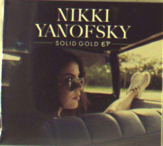 Solid Gold EP - Nikki Yanofsky - Musik - POP - 0808323000406 - 4. november 2016