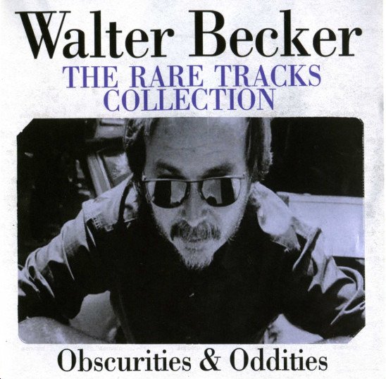 The Rare Tracks Collection - Walter Becker - Musiikki - ALL ACCESS - 0823564811406 - perjantai 17. tammikuuta 2020