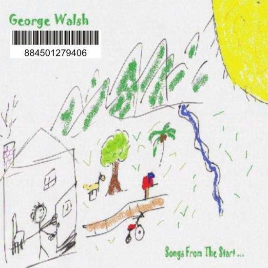 Cover for George Walsh · Songs from the Start (CD) (2010)