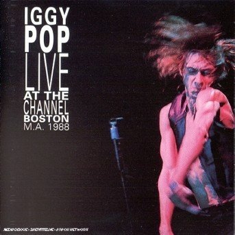 Cover for Iggy Pop · Live at the Channel '88 (CD) (2000)