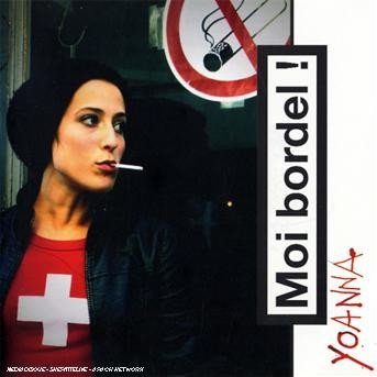 Cover for Yoanna · Moi Bordel! (CD) (2019)