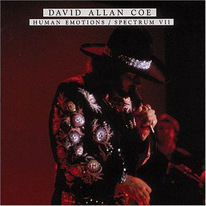 Human Emotions / Spectrum 7 - David Allan Coe - Musik - BEAR FAMILY - 4000127158406 - 31 mars 1995