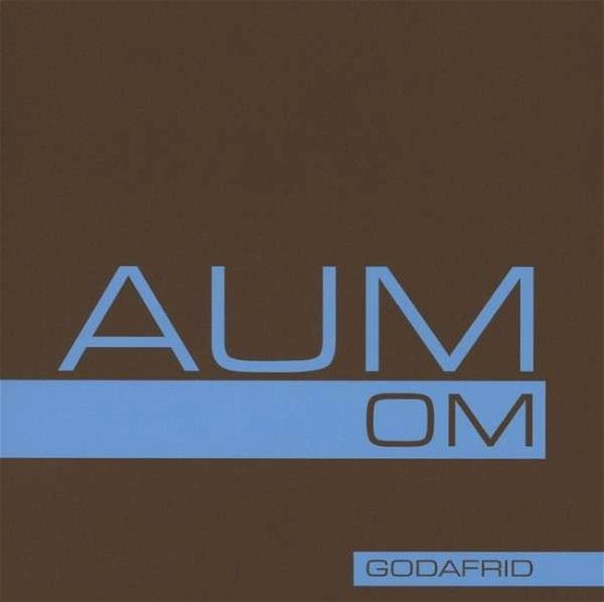 Aum-om - Godafrid - Musikk - Meen-Music - 4024171201406 - 19. august 2013