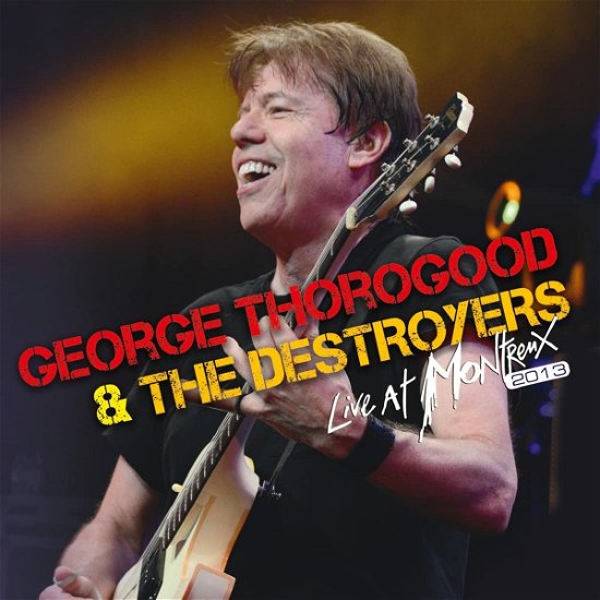 Cover for George Thorogood &amp; the Destroyers · Live at Montreux 2013 (DVD/CD) (2022)
