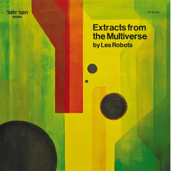 Cover for Les Robots · Extracts From The Multiverse (7&quot;) (2022)